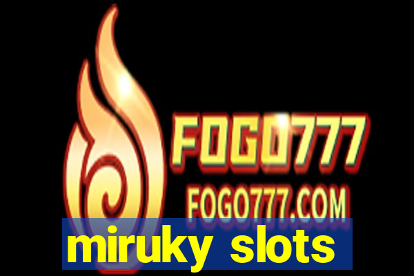 miruky slots